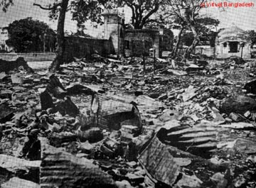 Scenes of destruction after the Pakistani Army rampage on the night of March 25 Scenes of destruction after the Pakistani Army rampage on the night of March 25